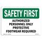 Signmission OSHA, 7" Height, 10" Width, Plastic, 10" W, 7" H, Lndscp, Authorized Personnel Protective Footwear OS-SF-P-710-L-10557 - alternate 1